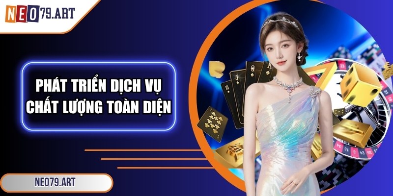 Nền tảng hướng tới phát triển dịch vụ chất lượng toàn diện