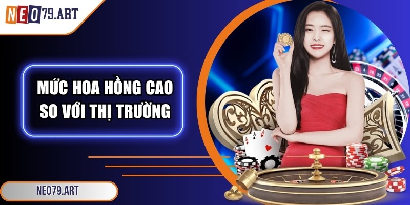 Đối tác chính thức nhận mức hoa hồng cao so với thị trường